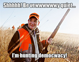 Ted Cruz hunting democracy - CrabDiving