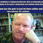 vile John Johnston GOP Indiana poor should wither and die
