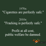 fracking execs sound like tobacco execs