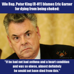 Peter King blames Eric Garner for own death-crabdiving