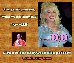 What Would Dolly Do - Hollywood Hick promo - crabdiving