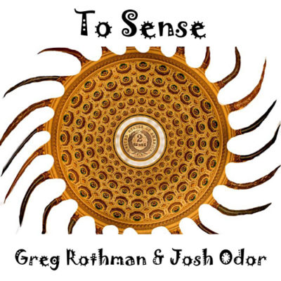 To Sense podcast with Greg Rothman and Josh Odor 500x500