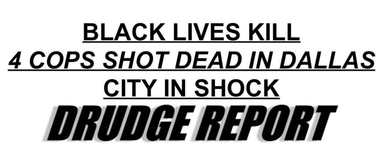 drudge headline black lives kill